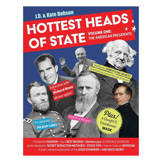 Hottest Heads of State, Vol. 1: The American Presidents